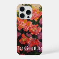 Be Gentle Bold Floral Abstract Art iPhone 15 Pro