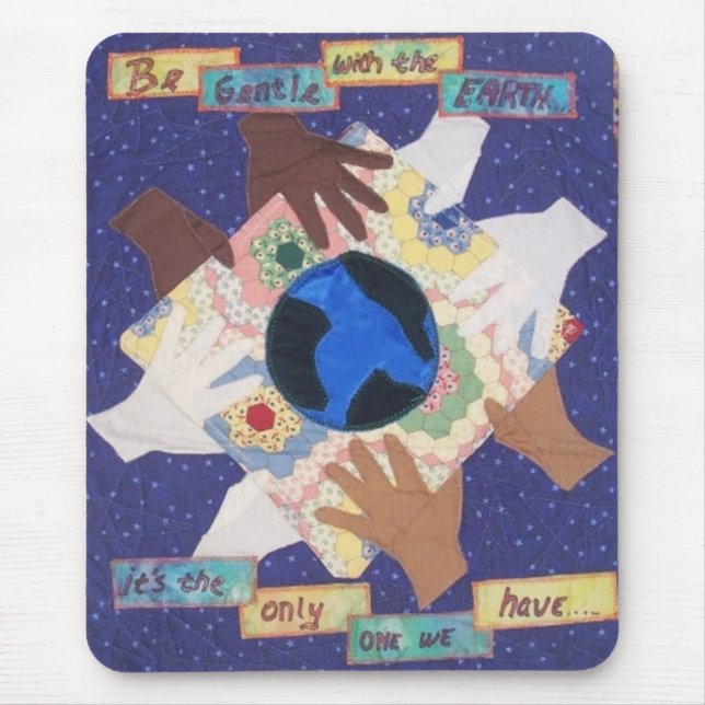 Be Gentle With the Earth Mouse Mat (Front)