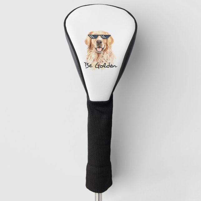 Be Golden Golden Retriever Golf Head Cover (Front)