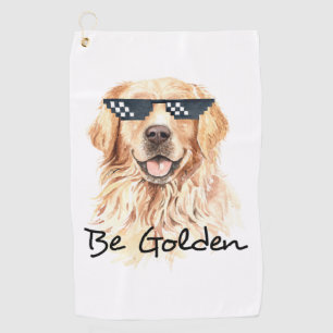 Be Golden Golden Retriever Golf Towel