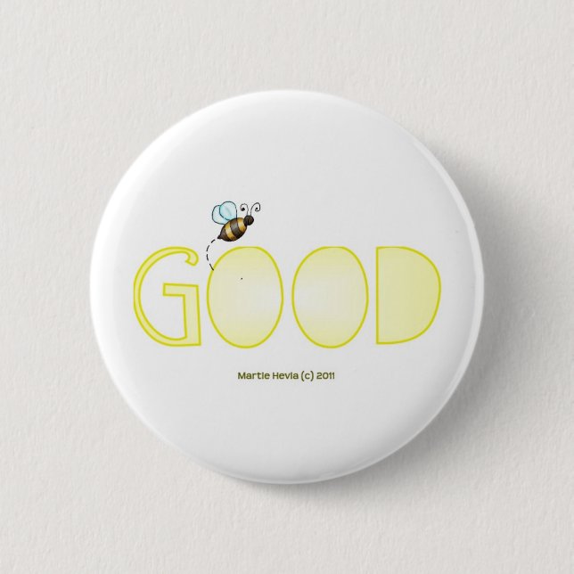 Be Good - A Positive Word 6 Cm Round Badge (Front)