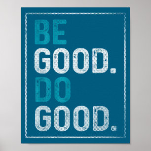 Be Good Good Poster