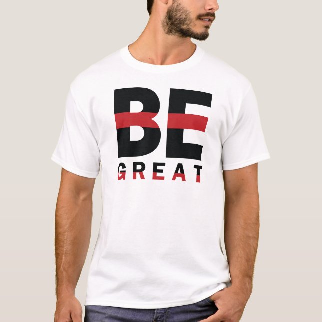 "Be Great" Motivational Typography – Black & Red T-Shirt (Front)
