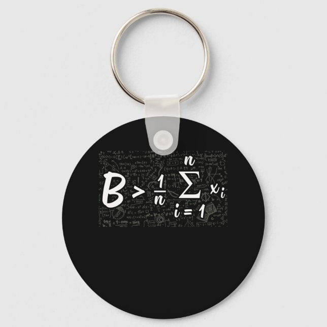 Be Greater Than Average Funny Math Key Ring (Front)
