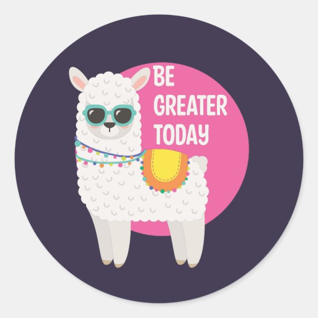 Be Greater Today Funny Llama Wears Sunglasses Pink Classic Round Sticker (Front)