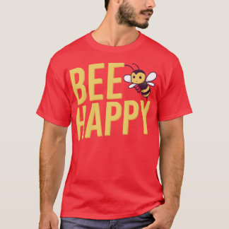 Be happy 1 T-Shirt