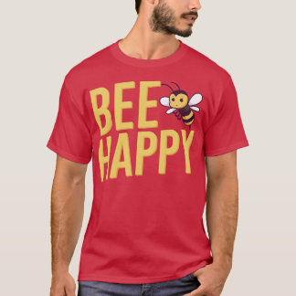 Be happy 1 T-Shirt