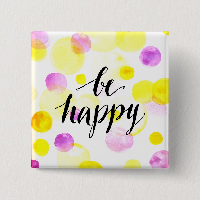 Be Happy 2 15 Cm Square Badge (Front)