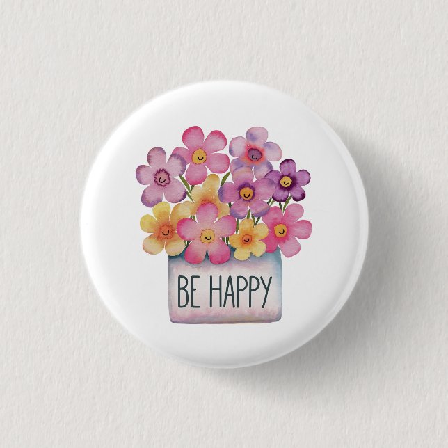 Be Happy 3 Cm Round Badge (Front)
