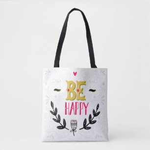 Be Happy 4 Tote Bag