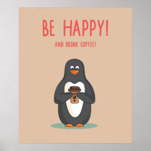 Be Happy And Drink Coffee Poster