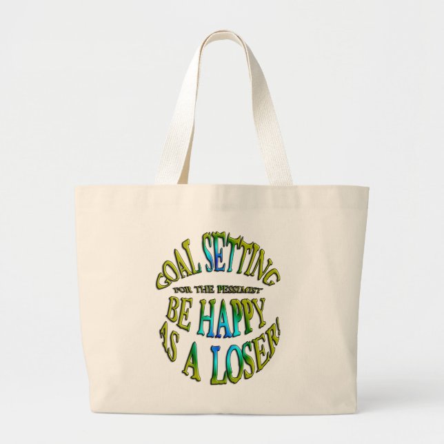 Be Happy as a Loser Large Tote Bag (Front)