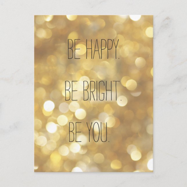Be happy Be Bright Be You - Inspirational Quote Postcard (Front)