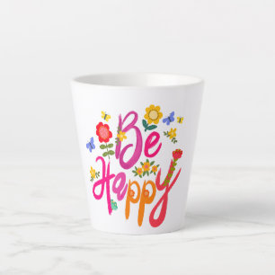 Be Happy – Colorful Floral and Butterfly Boho Latte Mug