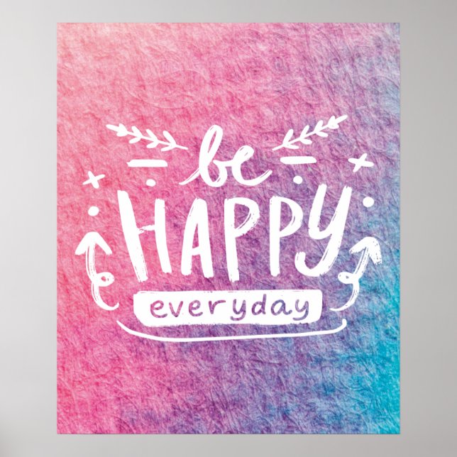 BE HAPPY EVERYDAY Quote Poster (Front)