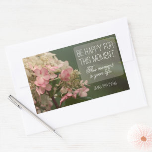 "Be happy for this moment" Inspirational Quote Rectangular Sticker