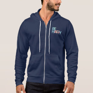 Be Happy Hoodie