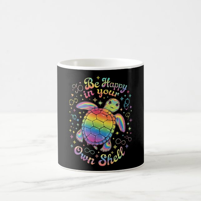 Be Happy In Your Own Shell Rainbow Turtle Autism Coffee Mug (Center)