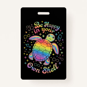 Be Happy In Your Own Shell Rainbow Turtle Autism ID Badge