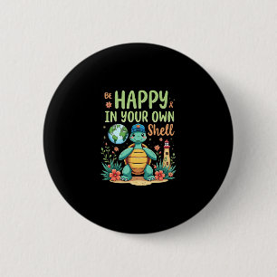 Be Happy In Your Own Shell Turtle Autism Awareness 6 Cm Round Badge