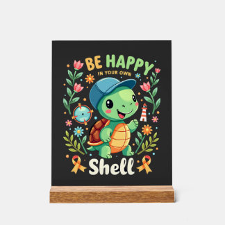 Be Happy In Your Own Shell Turtle Autism Awareness Acrylic Sign