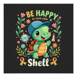 Be Happy In Your Own Shell Turtle Autism Awareness Poster