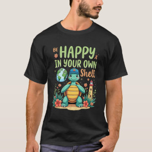 Be Happy In Your Own Shell Turtle Autism Awareness T-Shirt