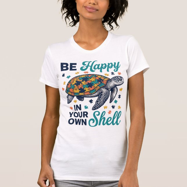 Be Happy In Your Own Shell Turtle Shirt Design_1 (Front)