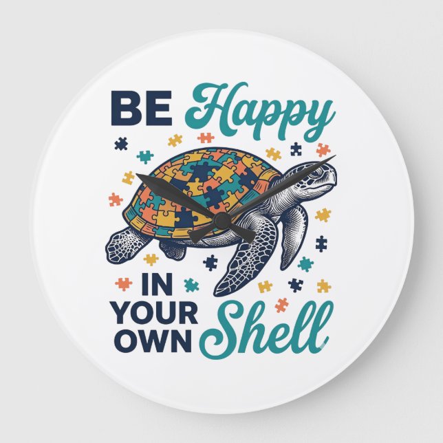 Be Happy In Your Own Shell Turtle Shirt Design_1 Large Clock (Front)