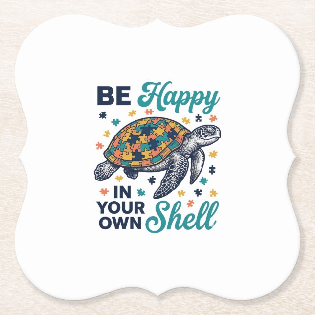 Be Happy In Your Own Shell Turtle Shirt Design_1 Paper Coaster (Front)