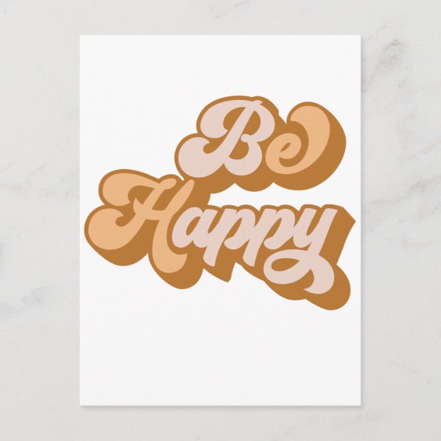 Be Happy Motivational  Postcard (Front)