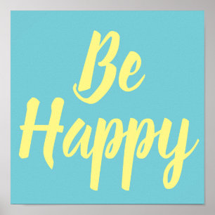 Be Happy Positive Motivational Poster