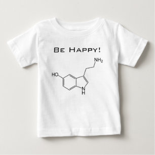 Be Happy! Serotonin Infant T-shirt