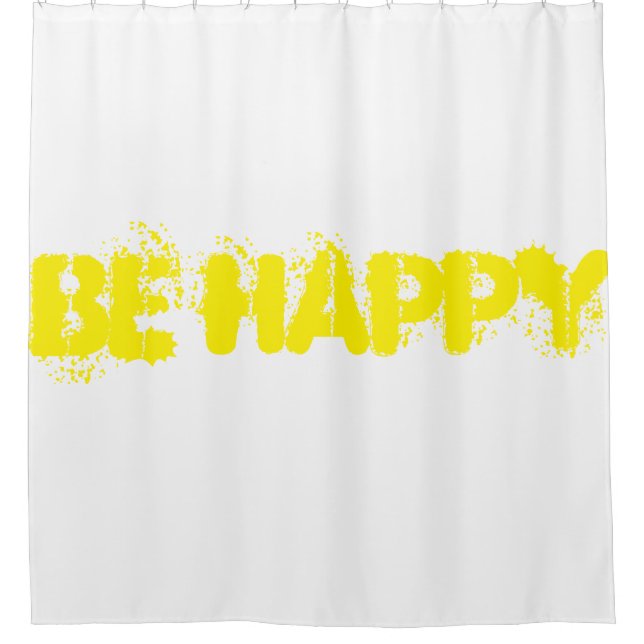 be happy shower curtain (Front)