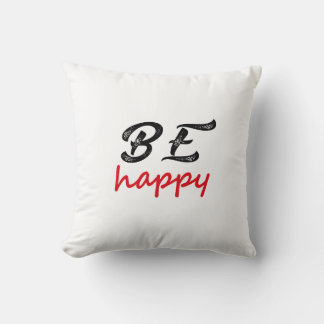 Be Happy – Simple Positive Quote Design Cushion