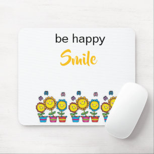 Be Happy Smile Sunflowers Floral Mousepad