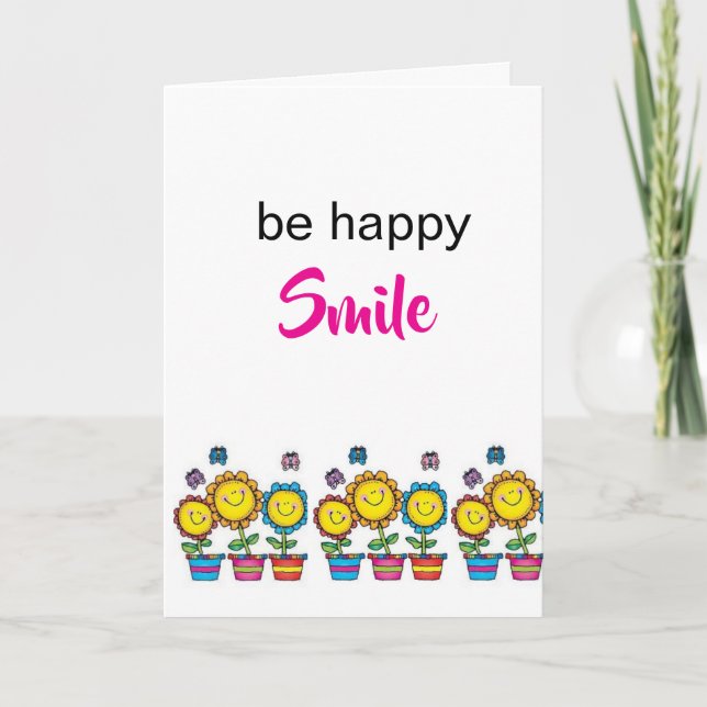 Be Happy Smile Sunflowers Greeting Card  (Front)