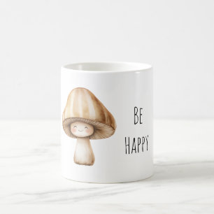 Be Happy Smiling Mushroom Coffee Mug