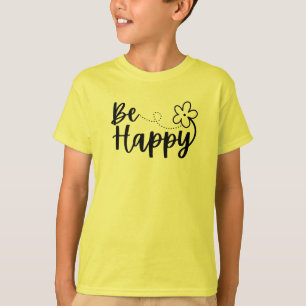 Be Happy Spring Summer T-Shirt