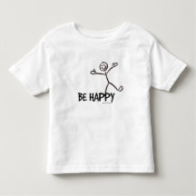 BE HAPPY STICK FIGURE TODDLER SHIRT