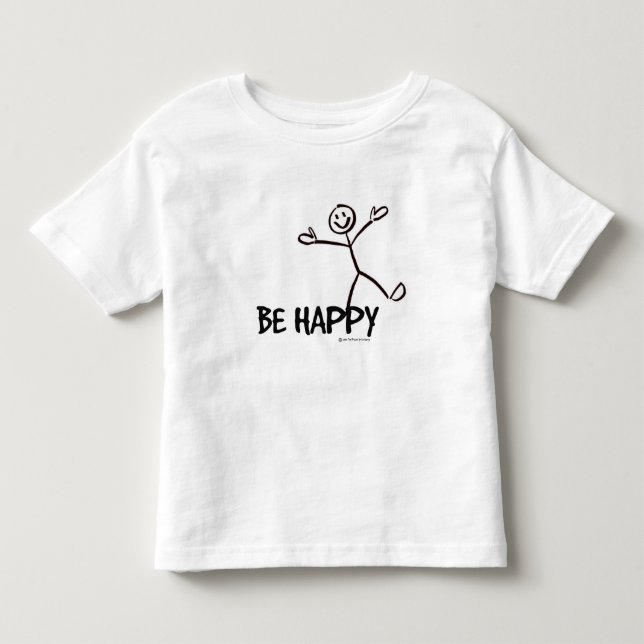 BE HAPPY STICK FIGURE TODDLER SHIRT (Front)