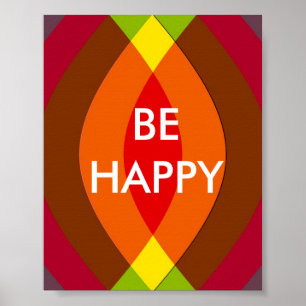 Be Happy ! Two Word Quote Inspirational Poster