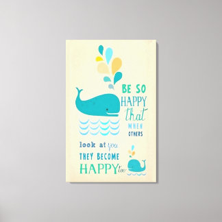 Be Happy Whale Canvas