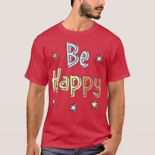 Be Happy Words in Pastel Colours with Cute Stars T-Shirt