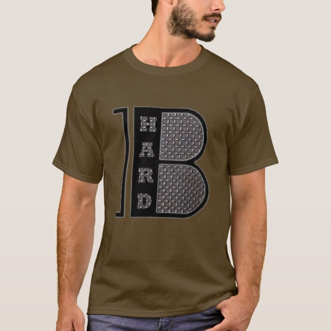Be Hard T-Shirt (Front)