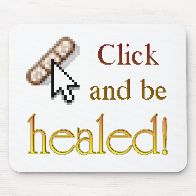 Be Healed Mousepad (Front)