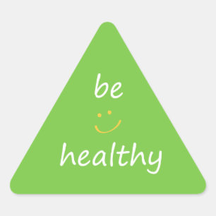 Be Healthy. Triangle Sticker