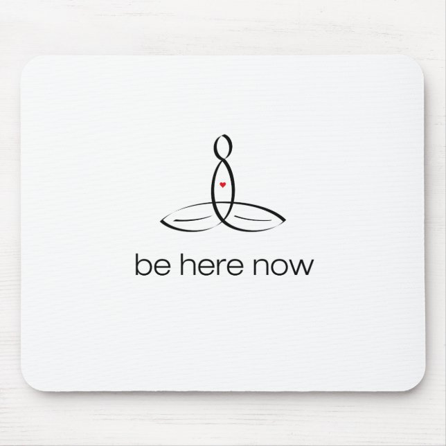 Be Here Now - Black Regular style Mouse Mat (Front)