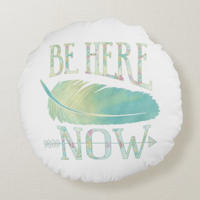 Be Here Now Round Cushion (Back)
