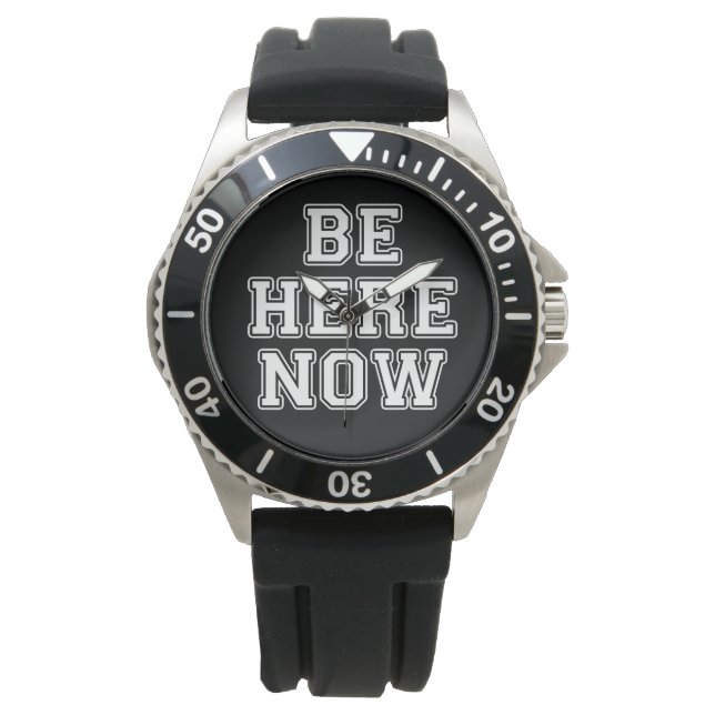 Be Here Now Watch (Front)